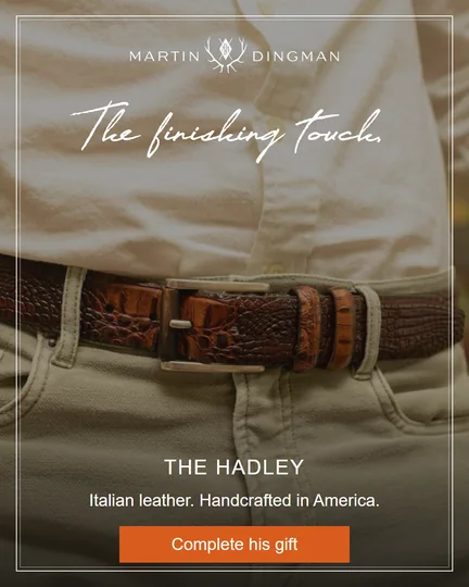 A second signature Meta ad: the Hadley belt worn with khakis, headline The finishing touch., button Complete his gift